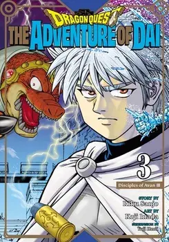 Dragon Quest: The Adventure of Dai, Vol. 3. Disciples of Avan, Paperback/Riku Sanjo