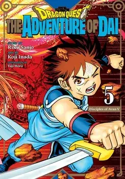 Dragon Quest: The Adventure of Dai, Vol. 5. Disciples of Avan, Paperback/Riku Sanjo
