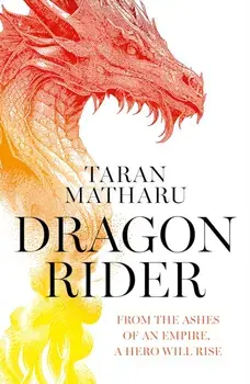 Dragon Rider, Paperback/Taran Matharu