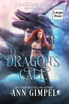 Dragon's Call: Dystopian Fantasy, Paperback/Ann Gimpel