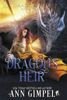 Dragon's Heir: Dystopian Fantasy, Paperback/Ann Gimpel