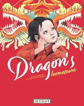 Dragon's Hometown, Paperback/Dong Hongyou
