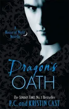 Dragon's Oath. Number 1 in series, Paperback/Kristin Cast