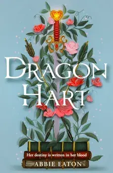 Dragonhart, Paperback/Abbie Eaton