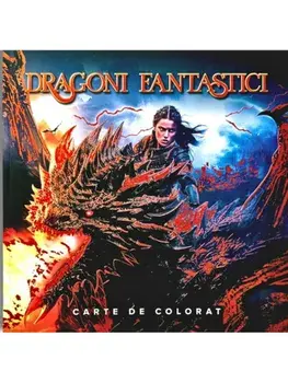 Dragoni fantastici. Carte de colorat/***