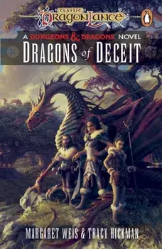 Dragonlance: Dragons of Deceit. (Dungeons & Dragons), Paperback/***
