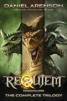 Dragonlore: The Complete Trilogy, Paperback/Daniel Arenson