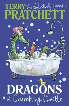 Dragons at Crumbling Castle: And Other Stories/Terry Pratchett