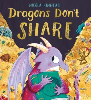 Dragons Don't Share PB, Paperback/Nicola Kinnear