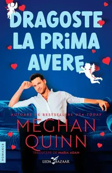 Dragoste la prima avere/Meghan Quinn