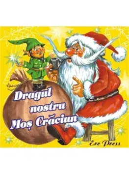 Dragul nostru Mos Craciun/***