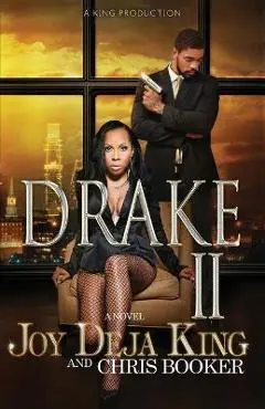 Drake Part 2 - Joy Deja King