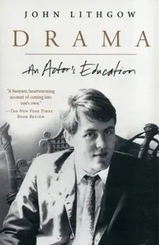 Drama. An Actor's Education, Paperback/John Lithgow