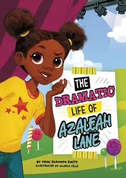 Dramatic Life of Azaleah Lane, Paperback/Nikki Shannon Smith
