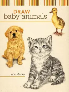 Draw Baby Animals, Paperback/Jane Maday