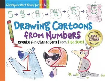 Drawing Cartoons from Numbers: Create Fun Characters from 1 to 1001, Paperback/Christopher Hart