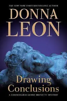 Drawing Conclusions: A Commissario Guido Brunetti Mystery, Paperback/Donna Leon