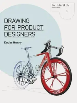 Drawing for Product Designers, Paperback/Kevin Henry