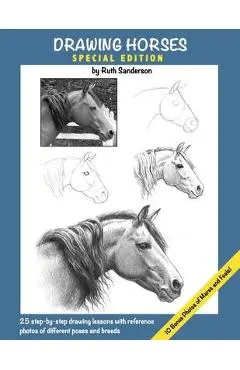Drawing Horses: Special Edition - Ruth Sanderson