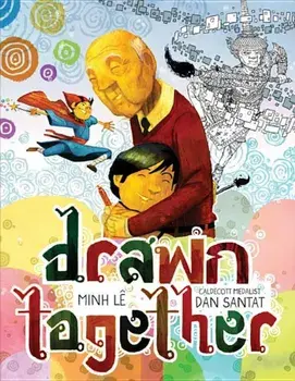 Drawn Together, Hardcover/Minh Le