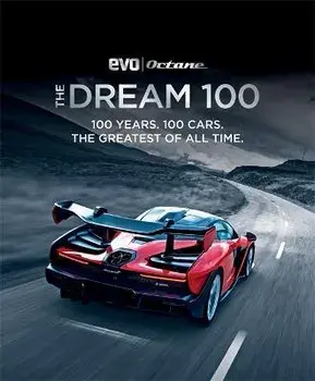 Dream 100 from evo and Octane. 100 years. 100 cars. The greatest of all time., Hardback/***