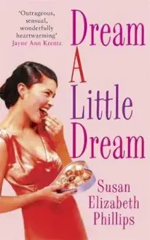 Dream A Little Dream, Paperback/Susan Elizabeth Phillips