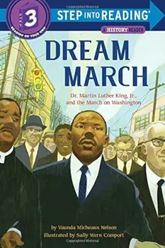 Dream March: Dr. Martin Luther King, Jr., and the March on Washington, Paperback/Vaunda Micheaux Nelson