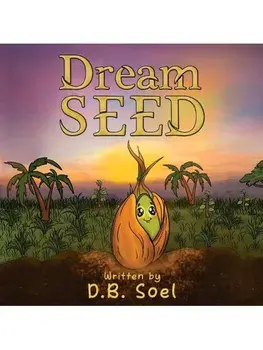 Dream Seed, Paperback/D.B. Soel