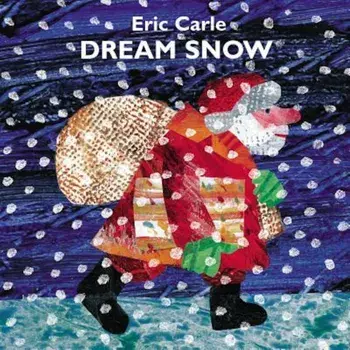 Dream Snow, Hardcover/Eric Carle