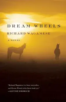 Dream Wheels, Paperback/Richard Wagamese