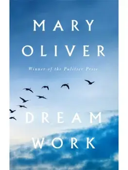 Dream Work. Main, Hardback/Mary Oliver
