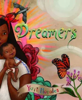 Dreamers, Hardcover/Yuyi Morales