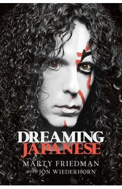 Dreaming Japanese - Marty Friedman