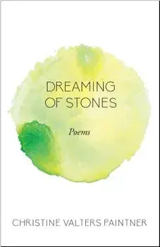 Dreaming of Stones: Poems, Paperback/Christine Valters Paintner