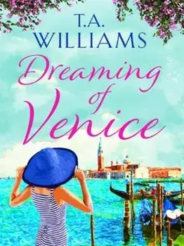 Dreaming of Venice, Paperback/T.A. Williams
