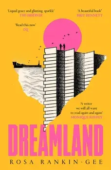 Dreamland. An Evening Standard 'Best New Book' of 2021, Paperback/Rosa Rankin-Gee