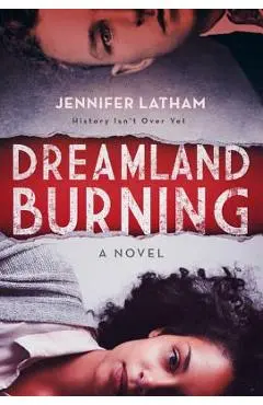 Dreamland Burning - Jennifer Latham