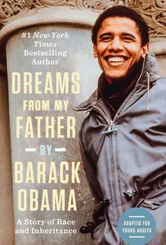 Dreams from My Father (Adapted for Young Adults): A Story of Race and Inheritance, Hardcover/Barack Obama