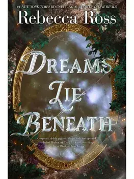 Dreams Lie Beneath, Paperback/Rebecca Ross