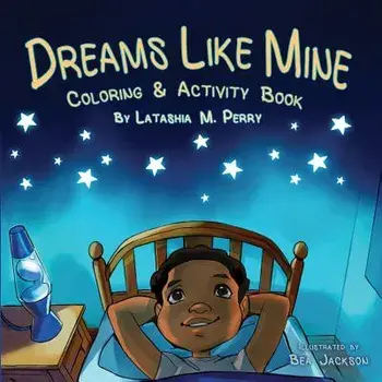 Dreams Like Mine, Paperback/Latashia M. Perry
