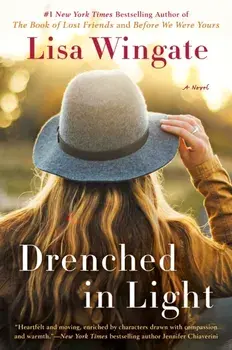 Drenched in Light, Paperback/Lisa Wingate