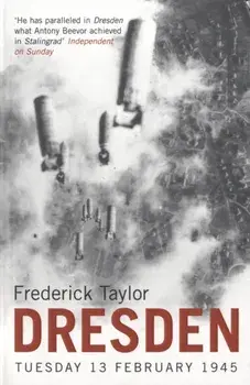 Dresden. Tuesday, 13 February, 1945, Paperback/Frederick Taylor
