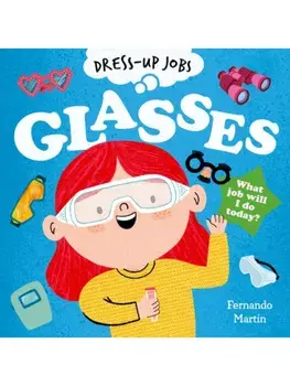 Dress-up Jobs: Glasses, Paperback/***