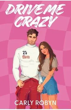 Drive Me Crazy - Carly Robyn
