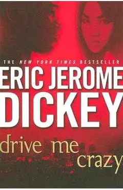 Drive Me Crazy - Eric Jerome Dickey