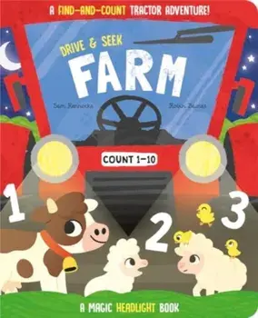 Drive & Seek Farm - A Magic Find & Count Adventure, Board book/Jenny Copper