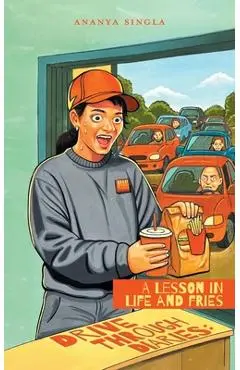 Drive Through Diaries: A Lesson in Life and Fries - Ananya Singla
