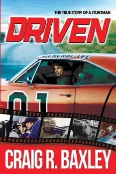 Driven, Paperback/Craig R. Baxley
