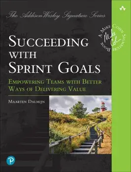 Driving Value with Sprint Goals. Humble Plans, Exceptional Results, Paperback/Maarten Dalmijn