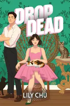 Drop Dead. An Enemies to Lovers Romcom Cosy Mystery, Paperback/Lily Chu